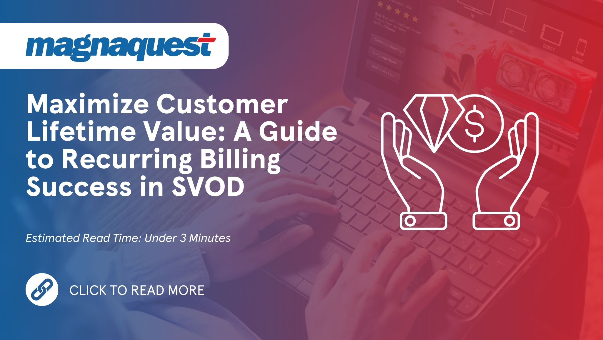 https://magnaquest.com./wp-content/uploads/2024/06/WB-Maximize-Customer-Lifetime-Value-A-Guide-to-Recurring-Billing-Success-in-SVOD.jpg