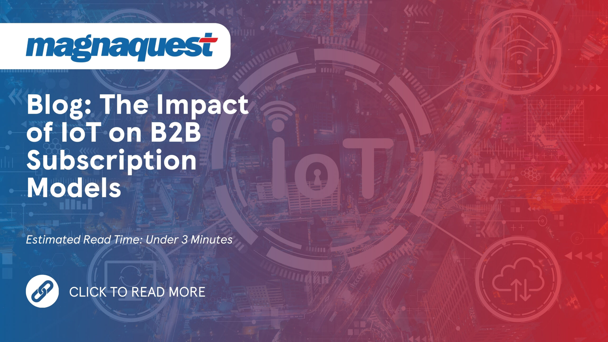 https://magnaquest.com./wp-content/uploads/2024/07/WB-The-Impact-of-IoT-on-B2B-Subscription-Models-scaled.jpg