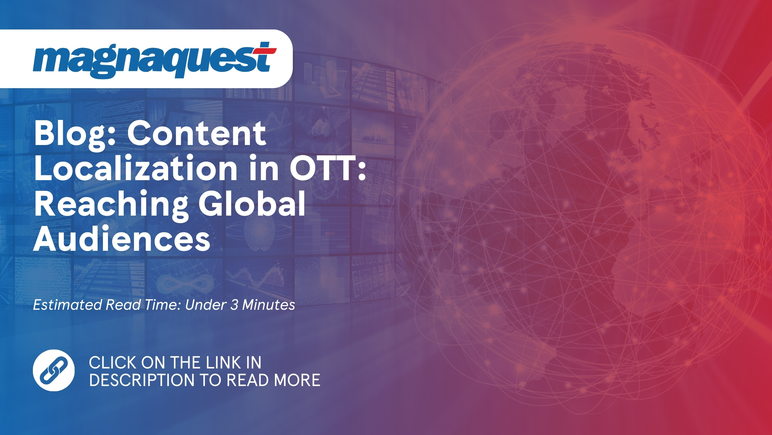 https://magnaquest.com./wp-content/uploads/2024/08/SB-Content-Localization-in-OTT-Reaching-Global-Audiences.jpg